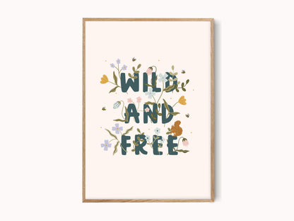 Wild and Free Print