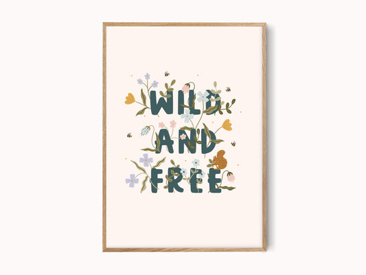 Wild and Free Print